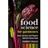 NEW SOC PR Food Science for Gardeners – Robert Pavlis (Puha kötésű)