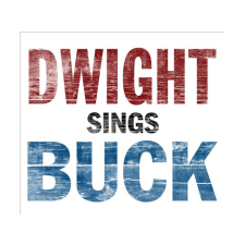 NEW WEST RECORDS, INC. Dwight Yoakam - Sings Buck (CD) egyéb zene