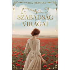 NewLine Kiadó A szabadság virágai regény