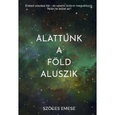 NewLine Kiadó Alattunk a Föld aluszik regény