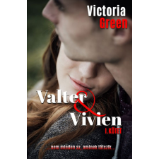 NewLine Kiadó Victoria Green - Valter &amp; Vivien I. kötet egyéb könyv