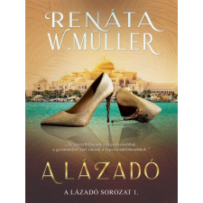 NewLine Kiadó W. Renáta Müller - A lázadó regény