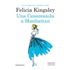 Newton Compton Editori Cenerentola a Manhattan | Felicia Kingsley