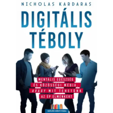  Nicholas Kardaras - Digitális téboly egyéb könyv