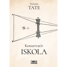 Nicholas Tate - Konzervatív iskola egyéb könyv