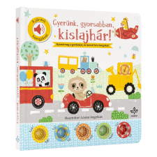 Nick Ackland - Gyerünk, gyorsabban, kislajhár! – 5 jármű hangjával gyermek- és ifjúsági könyv