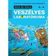 Nick és Tesla veszélyes laboratóriuma gyermek- és ifjúsági könyv