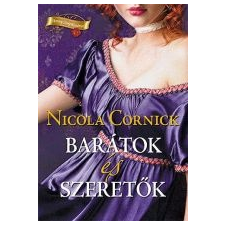 Nicola Cornick BARÁTOK ÉS SZERETŐK irodalom