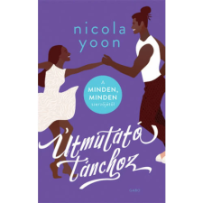 Nicola Yoon - Útmutató tánchoz egyéb könyv