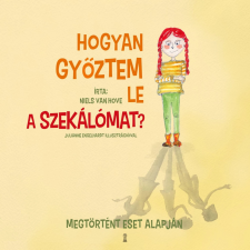  Niels van Hove - Hogyan győztem le a szekálómat? egyéb könyv