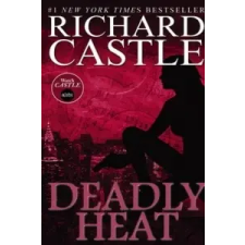  Nikki Heat Book Five - Deadly Heat: (Castle) – Richard Castle idegen nyelvű könyv