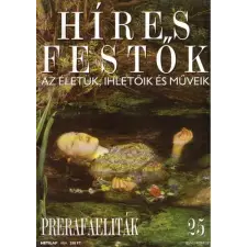 Nincs megadva Híres festők - Az életük, ihletőik és műveik 25. Prerafaeliták antikvárium - használt könyv