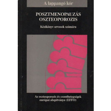 Nincs megadva Posztmenopauzás oszteoporozis - Kézikönyv orvosok számára - antikvárium - használt könyv