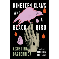  Nineteen Claws and a Black Bird: Stories idegen nyelvű könyv