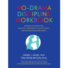  No-Drama Discipline Workbook – Daniel Siegel,Tina Payne Bryson idegen nyelvű könyv