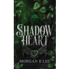 Nocturne Ink Publishing Shadow Heart – Morgan B Lee (Kemény kötésű)
