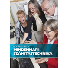 Nógrádi PC Suli Kft. Mindennapi számítástechnika - Nógrádi László antikvárium - használt könyv