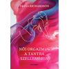  Női orgazmus a tantra szellemében