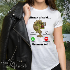Női póló horgászoknak - Hívnak a halak női póló
