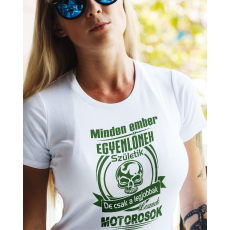  Női póló motorosoknak - Motoros ajándék