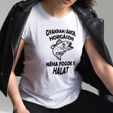  Női póló pecásnak - Járok horgászni, néha halat is fogok