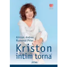 Nők Lapja Műhely Kriston intim torna | Kriston Andrea,Ruzsonyi Péter egyéb könyv