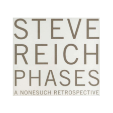 NONESUCH Steve Reich - Phases - A Nonesuch Retrospective (Cd) jazz