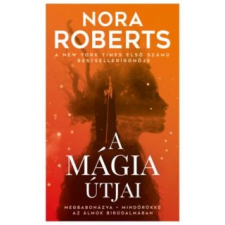 Nora Roberts A mágia útjai (2019) regény
