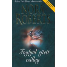 Nora Roberts Foglyul ejtett csillag irodalom