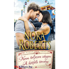 Nora Roberts : Nem teljesen idegen, A kétféle törvény ajándékkönyv