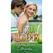 Nora Roberts NORA ROBERTS - GYÕZTES JÁTSZMA - PENGEÉLEN irodalom