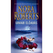 Nora Roberts NORA ROBERTS - UDVARI ELÕADÁS szépirodalom