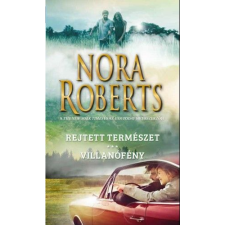 Nora Roberts Rejtett természet - Villanófény (BK24-168447) irodalom
