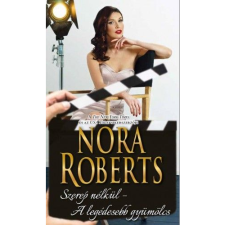Nora Roberts Szerep nélkül - A legédesebb gyümölcs (BK24-168034) irodalom