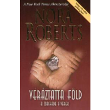 Nora Roberts Véráztatta Föld irodalom