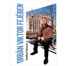 Noran Libro Kiadó Orbán Viktor fejében (9789635170975)* irodalom