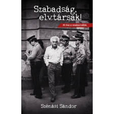 Noran Libro Kiadó Szabadság, elvtársak! történelem