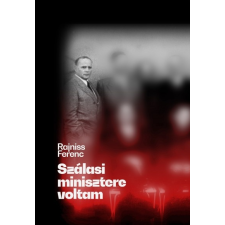 Noran Libro Kiadó Szálasi minisztere voltam történelem