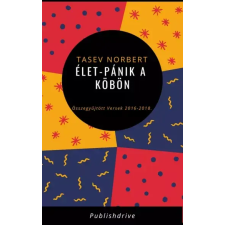 Norbert Tasev (magánkiadás) Élet-pánik a köbön egyéb e-könyv