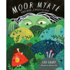 NordSüd Verlag AG Moor Myrte und das magische Garn | Sid Sharp,Alexandra Rak