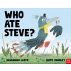 NOSY CROW Who Ate Steve? | Susannah Lloyd,Kate Hindley