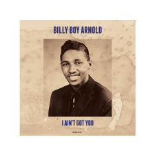 NOT NOW MUSIC Billy Boy Arnold - I Ain't Got You (Vinyl LP (nagylemez)) blues