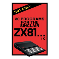  Not Only 30 Programs for the Sinclair ZX81 idegen nyelvű könyv