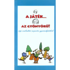 Novum Kiadó A játék... az gyönyörű - Régi szabadtéri csoportos gyermekjátékok antikvárium - használt könyv
