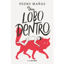 NUBE DE TINTA Un Lobo Dentro / The Wolf Inside | Mańas,Pedro idegen nyelvű könyv