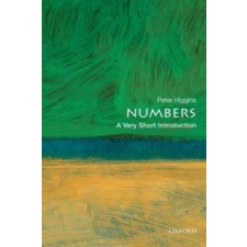  Numbers: A Very Short Introduction – Peter M Higgins idegen nyelvű könyv
