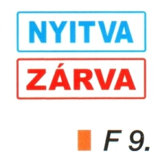 Nyitva-zárva 2 oldalas müanyag tábla F9 információs címke