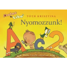  Nyomozzunk! - Malac és Liba 6. gyermek- és ifjúsági könyv