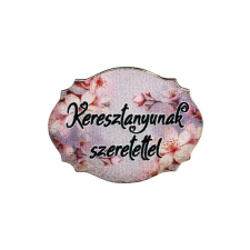 Nyomtatott fa tábla 'Keresztanyunak' felirattal. Mérete: 50x30 mm dekorációs kellék