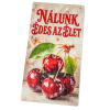 Nyomtatott fa tábla Nálunk édes az élet 13x24,3cm